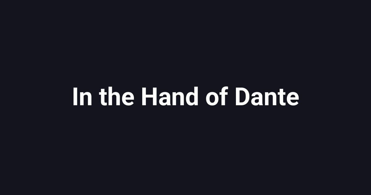 In the Hand of Dante