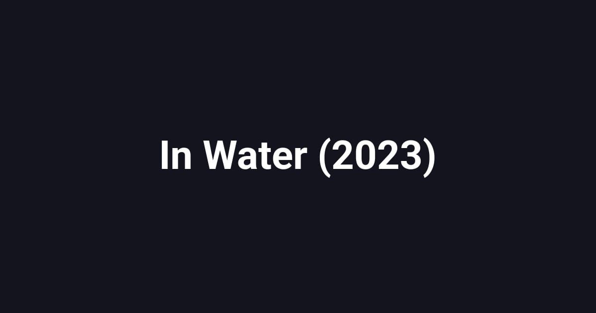 In Water (2023)
