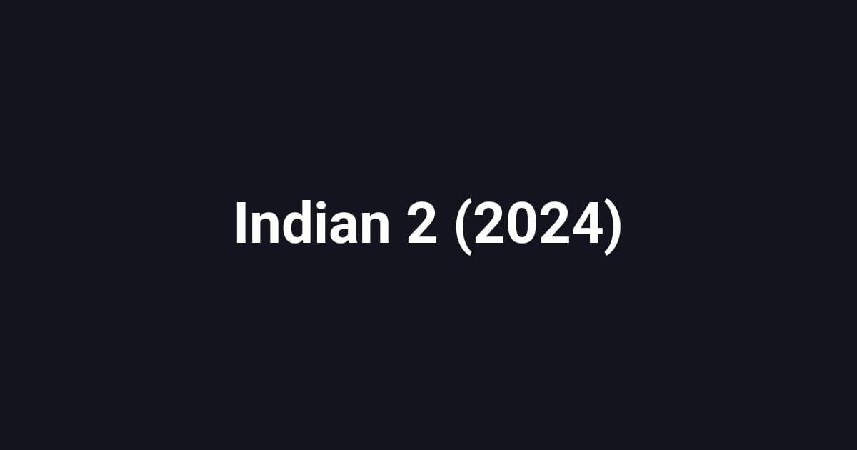 Indian 2 (2024)