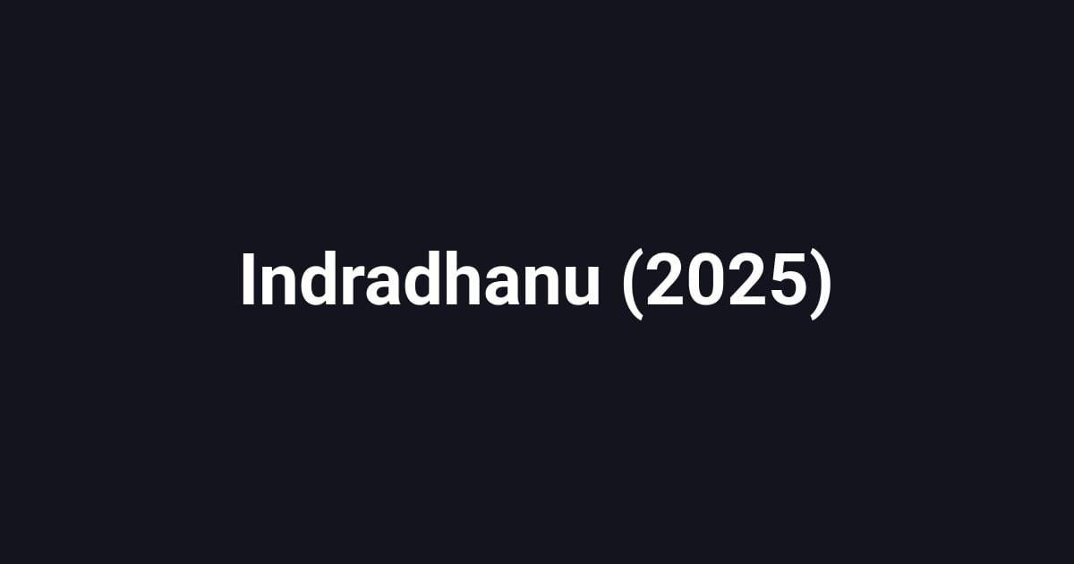 Indradhanu (2025)