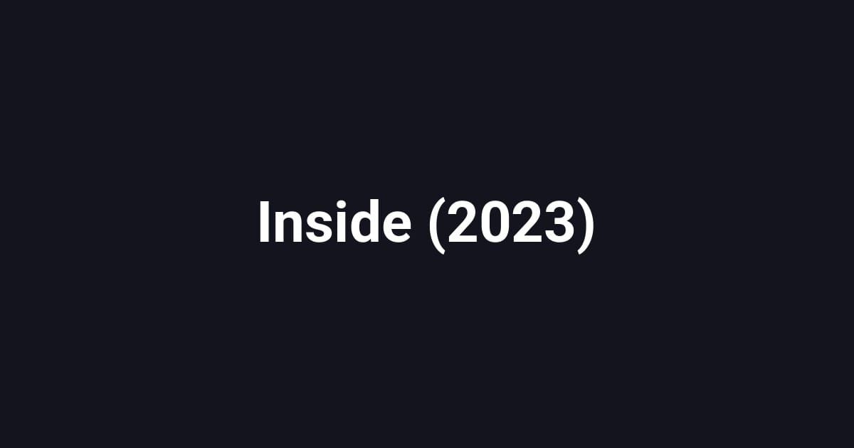 Inside (2023)