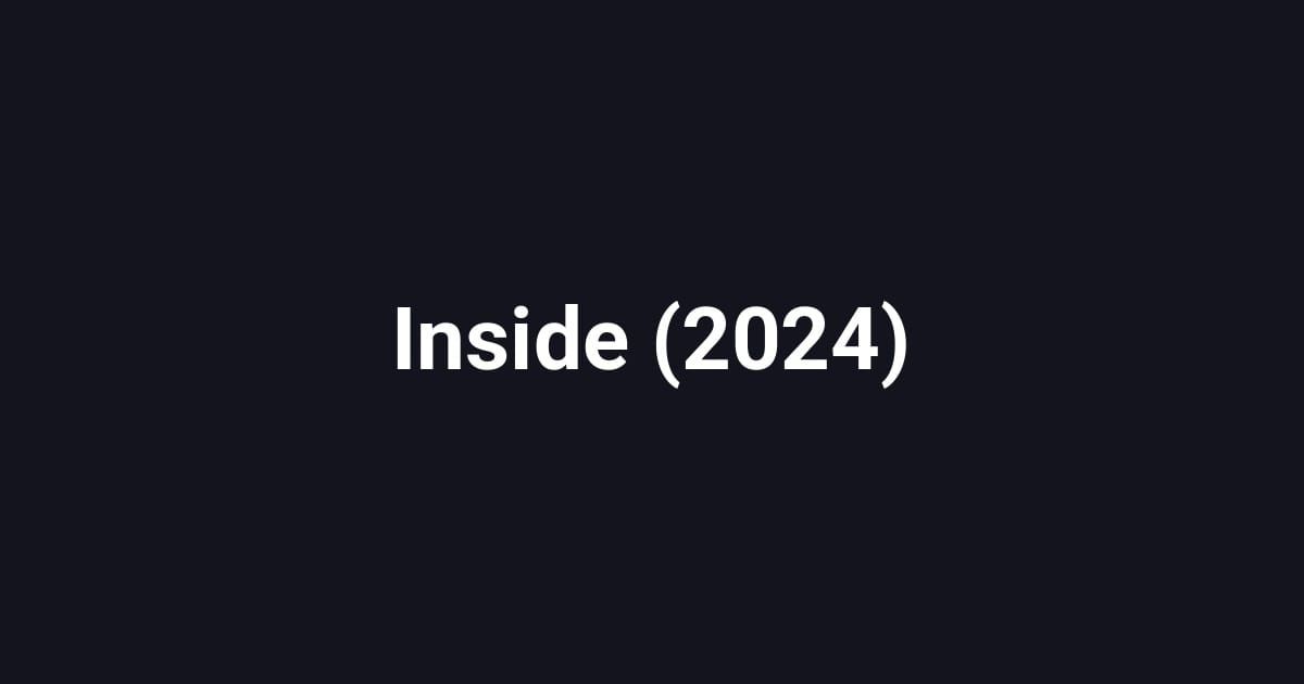 Inside (2024)