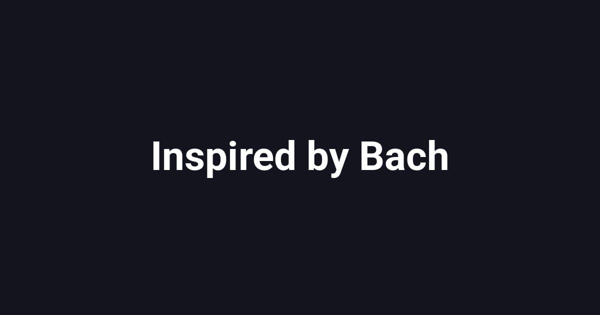 Inspired by Bach