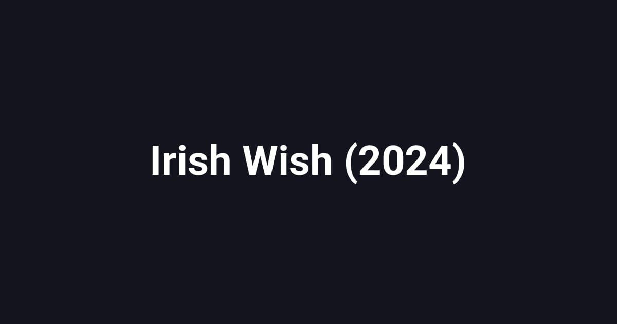 Irish Wish (2024)