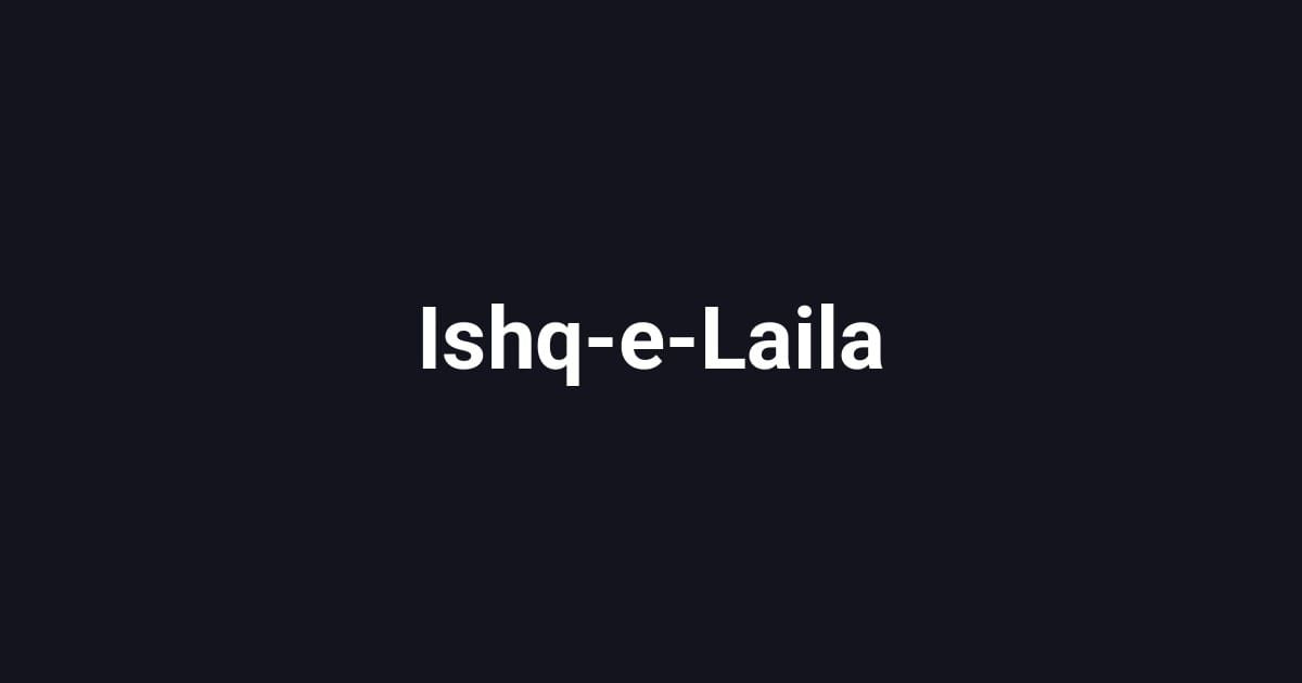 Ishq-e-Laila