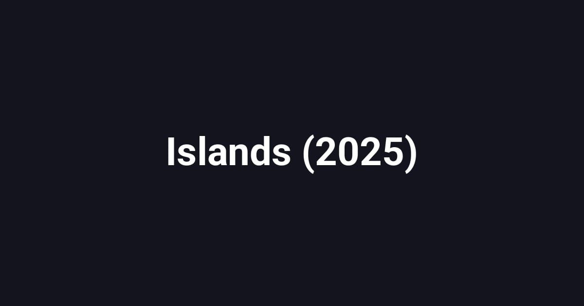 Islands (2025)