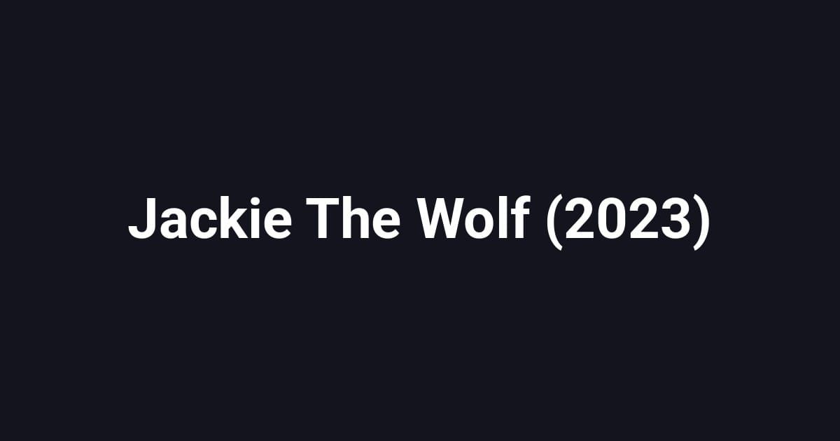 Jackie The Wolf (2023)