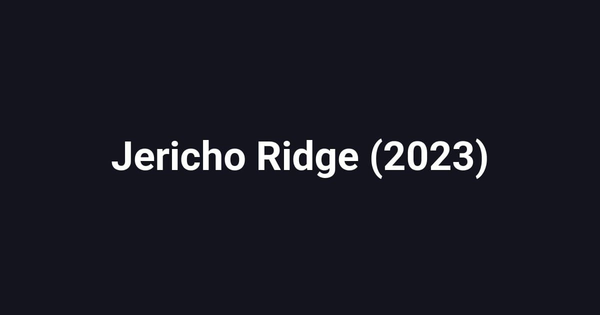 Jericho Ridge (2023)