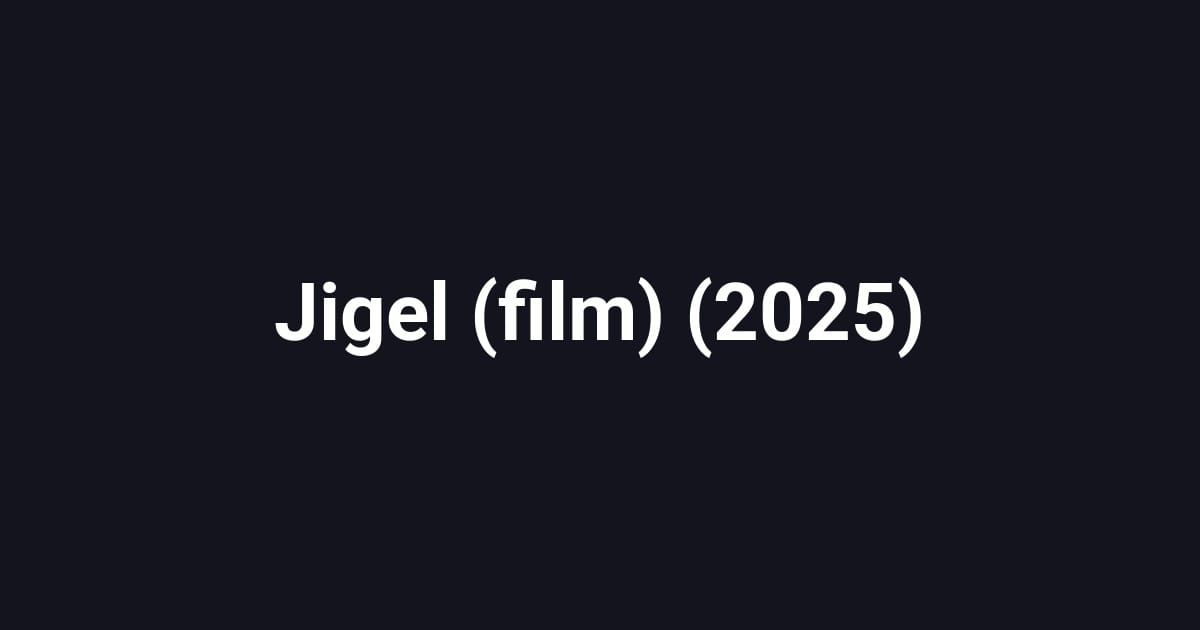 Jigel (film) (2025)