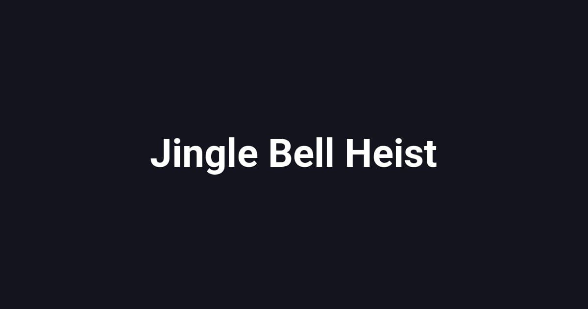 Jingle Bell Heist