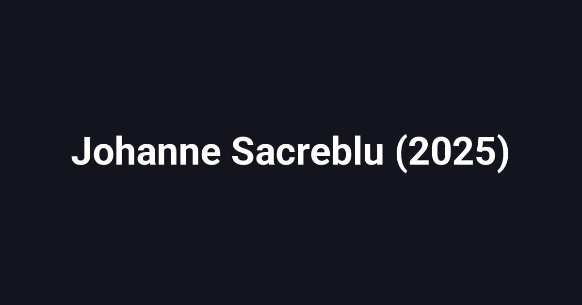 Johanne Sacreblu (2025)