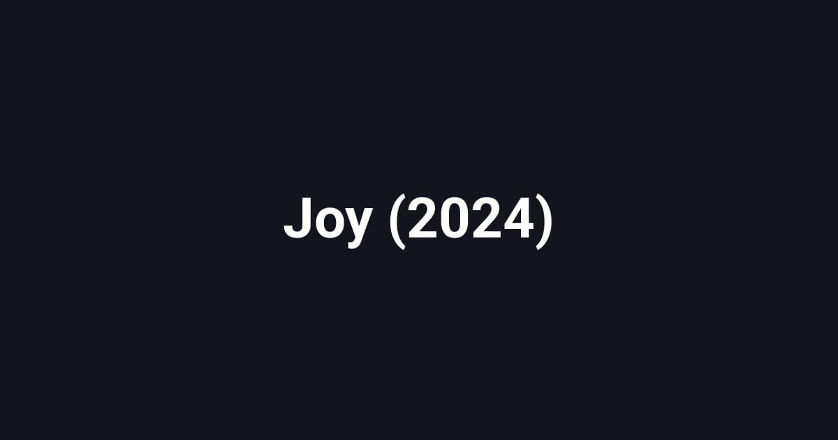 Joy (2024)