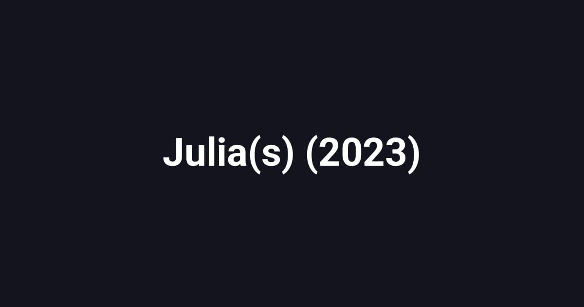 Julia(s) (2023)