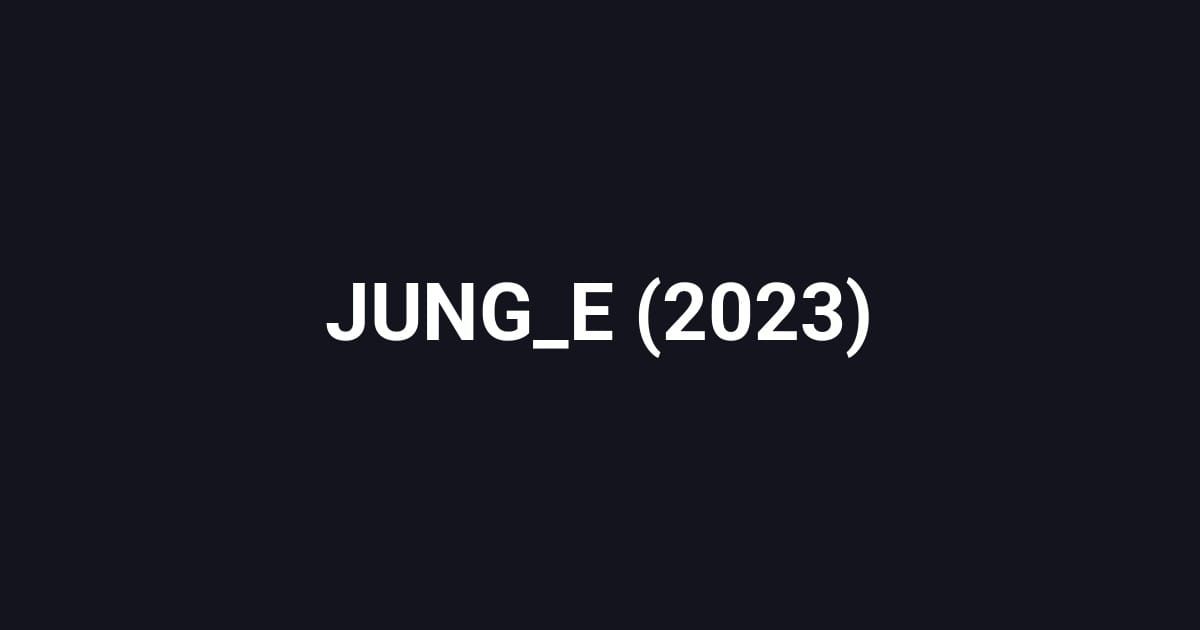 JUNG_E (2023)