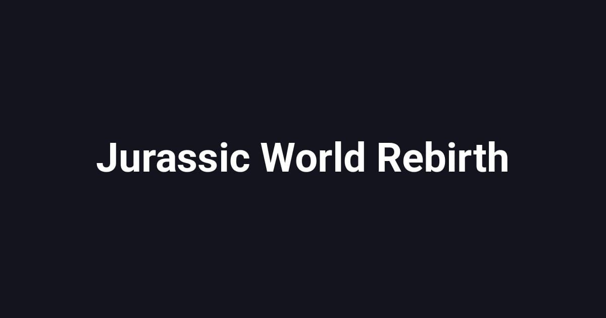 Jurassic World Rebirth