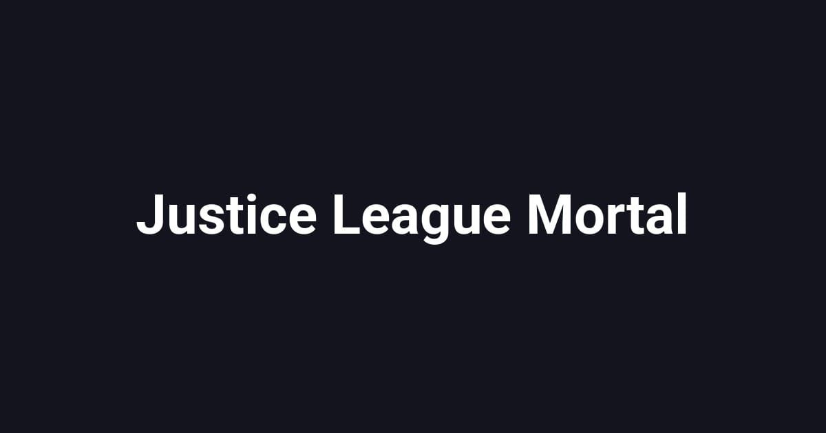 Justice League Mortal