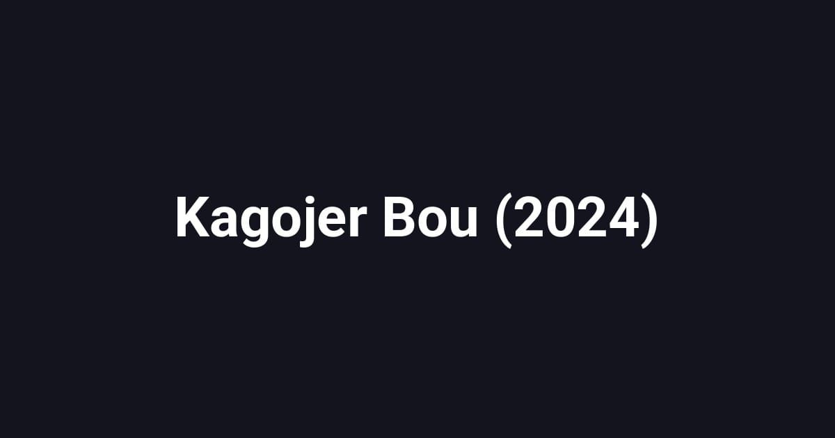 Kagojer Bou (2024)