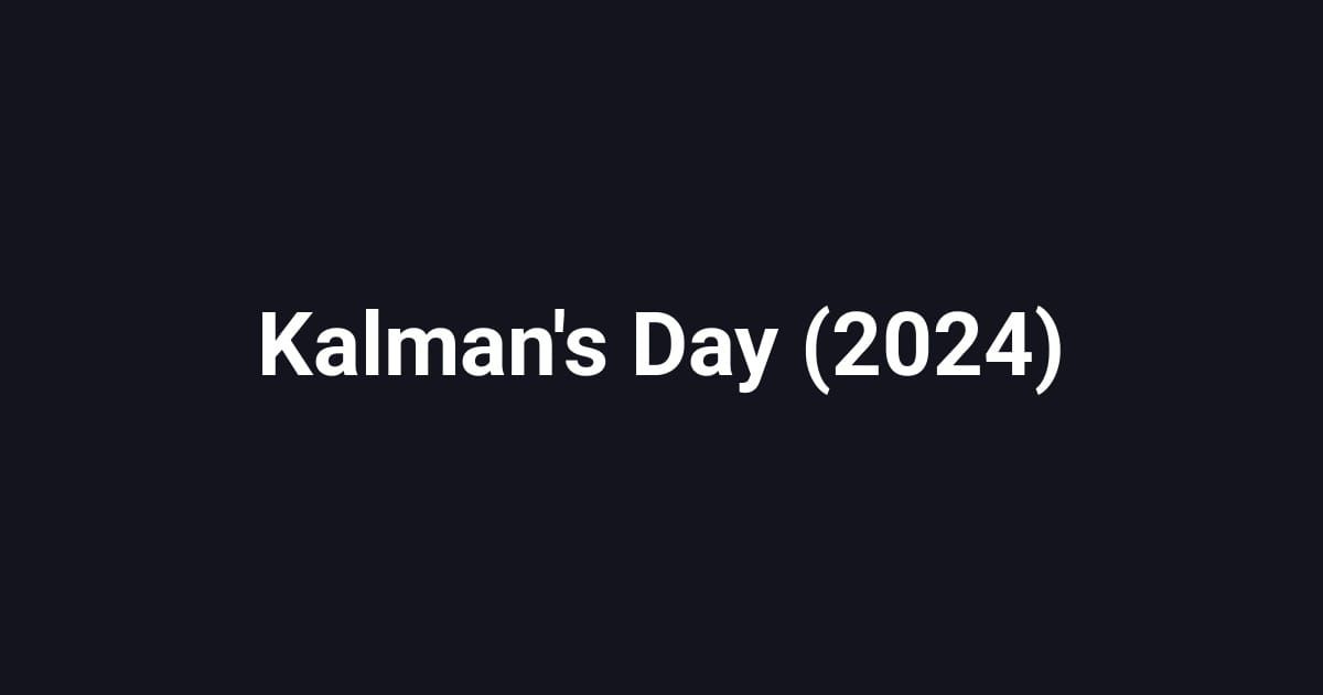 Kalman's Day (2024)