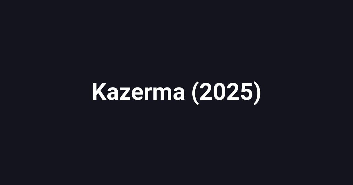 Kazerma (2025)