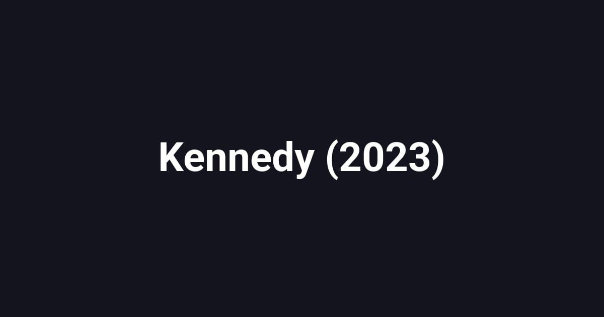 Kennedy (2023)