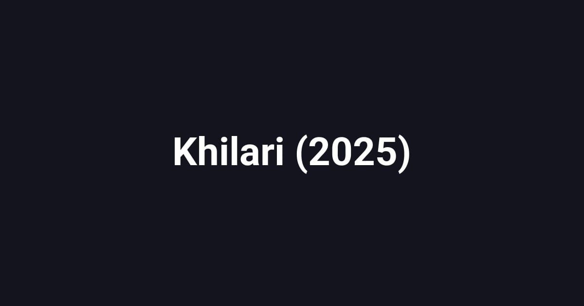 Khilari (2025)