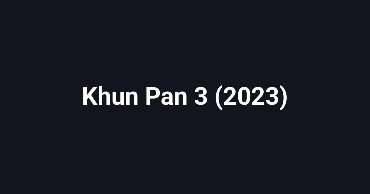 Khun Pan 3 (2023)