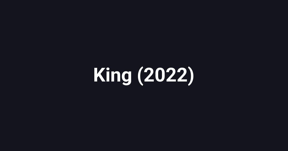 King (2022)