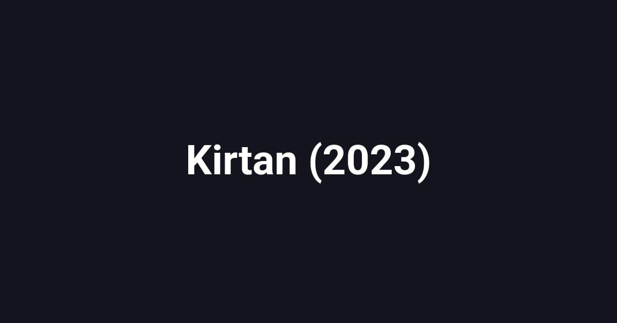 Kirtan (2023)
