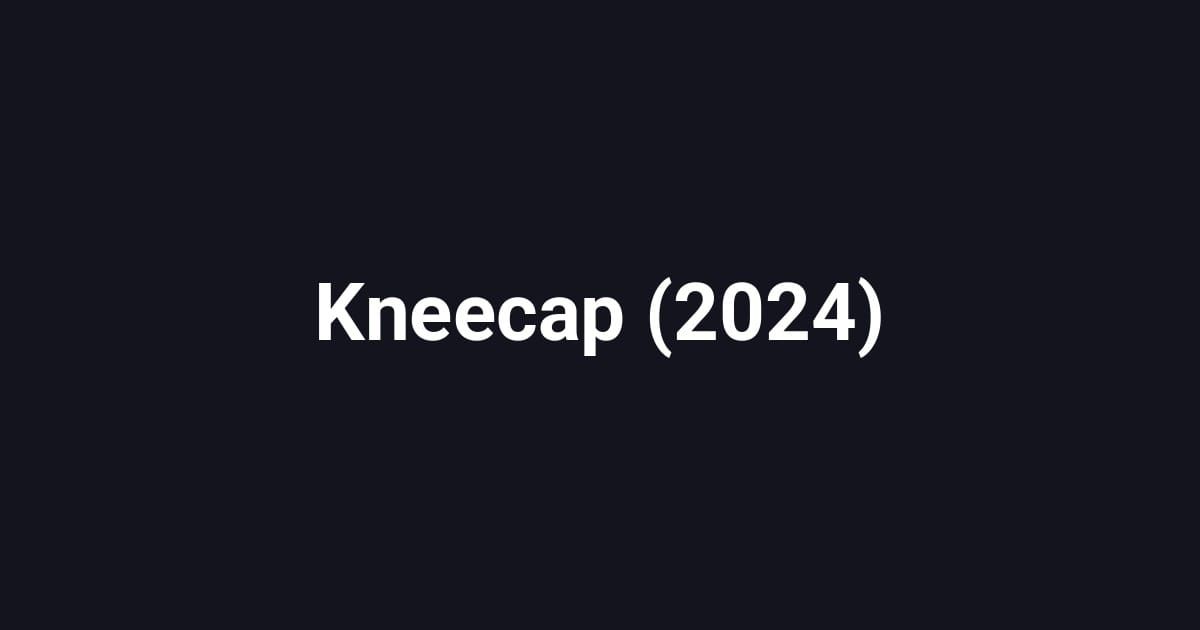 Kneecap (2024)