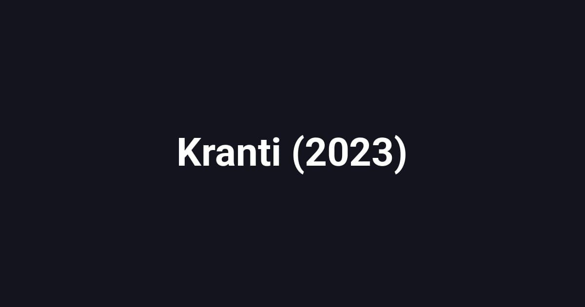 Kranti (2023)