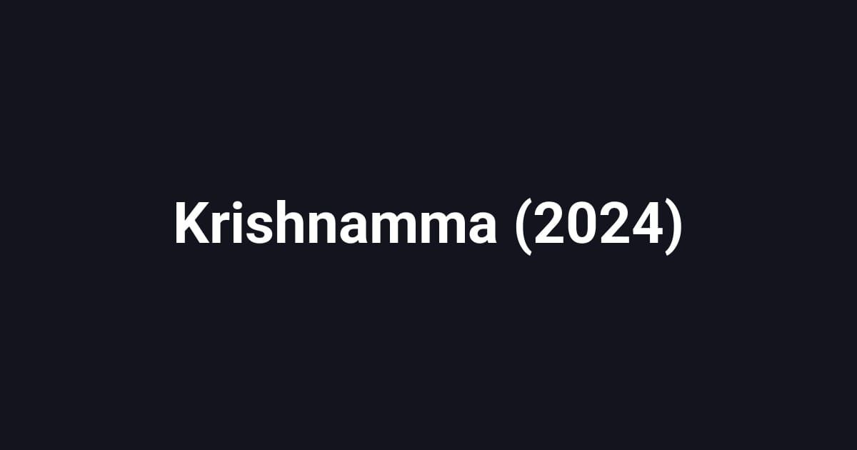 Krishnamma (2024)