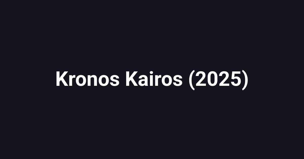 Kronos Kairos (2025)