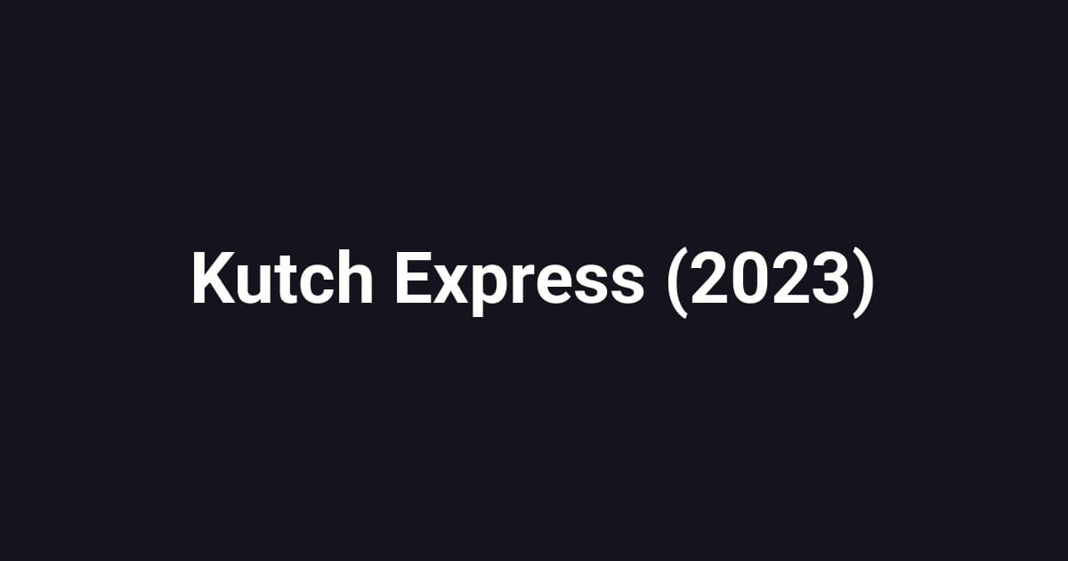Kutch Express (2023)