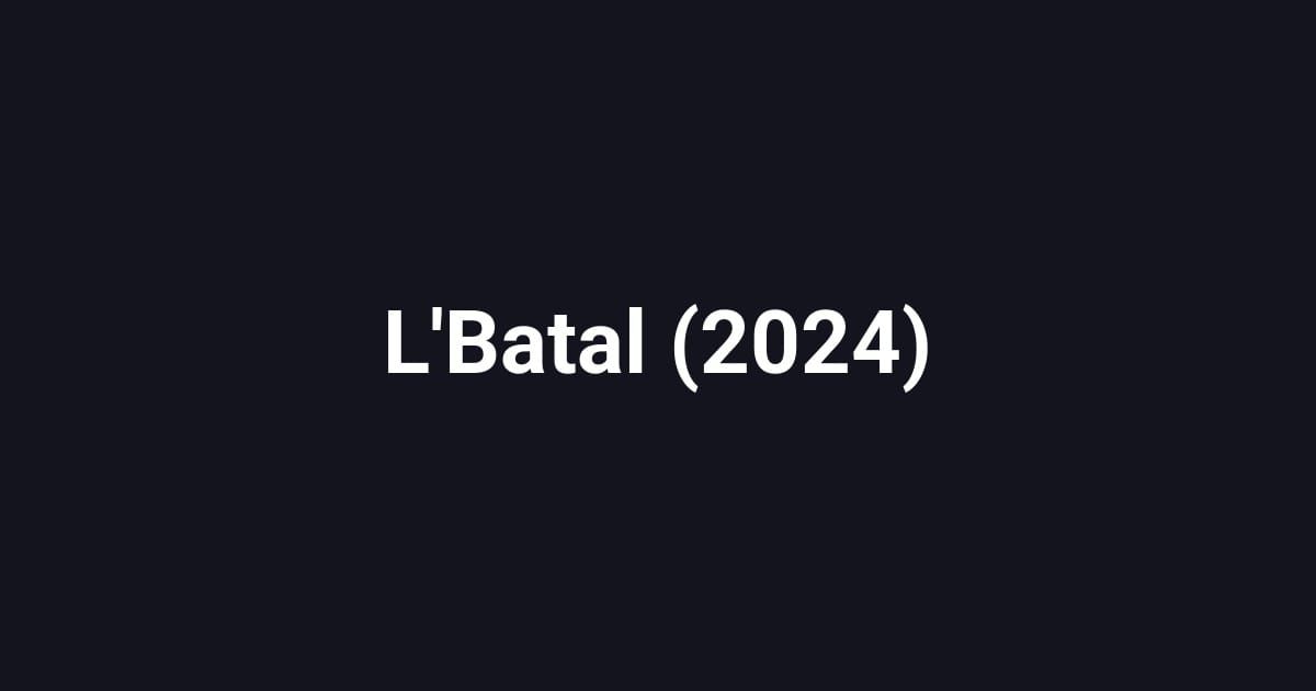 L'Batal (2024)