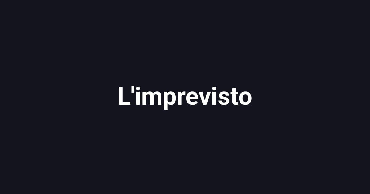 L'imprevisto