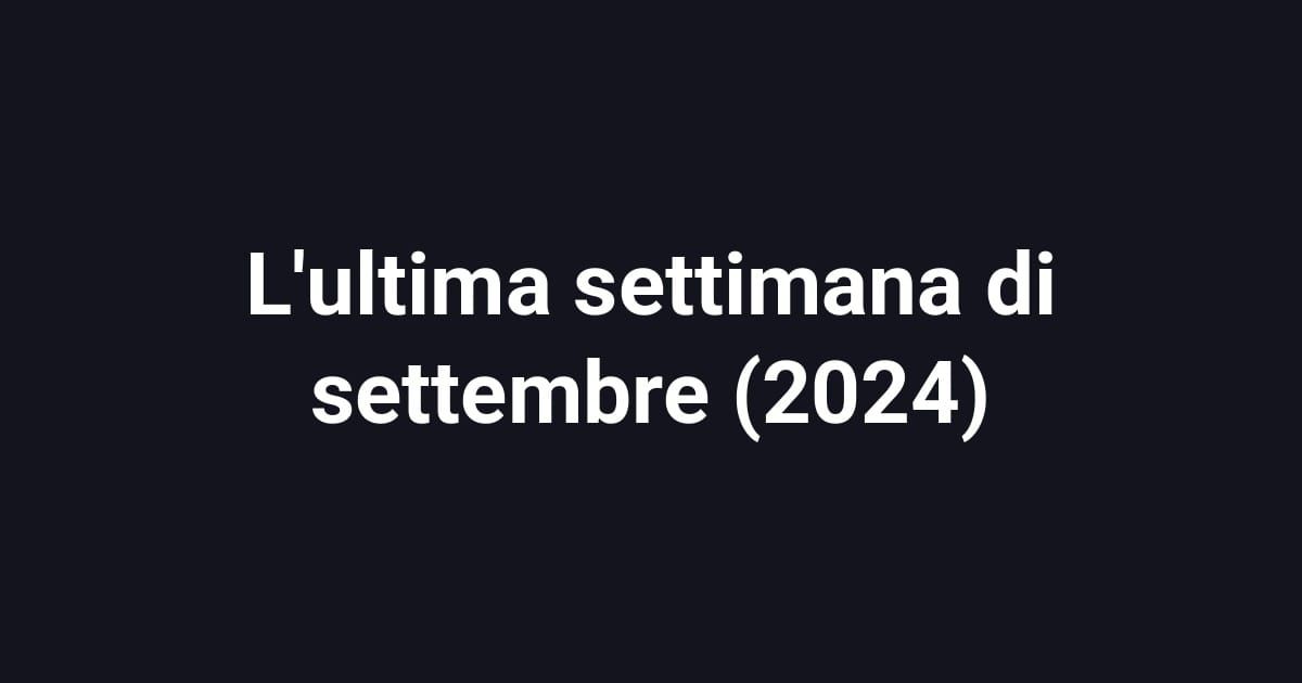 L'ultima settimana di settembre (2024)