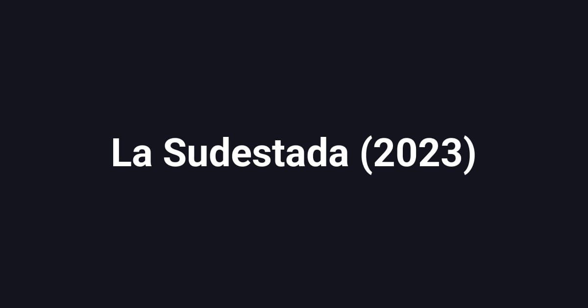 La Sudestada (2023)