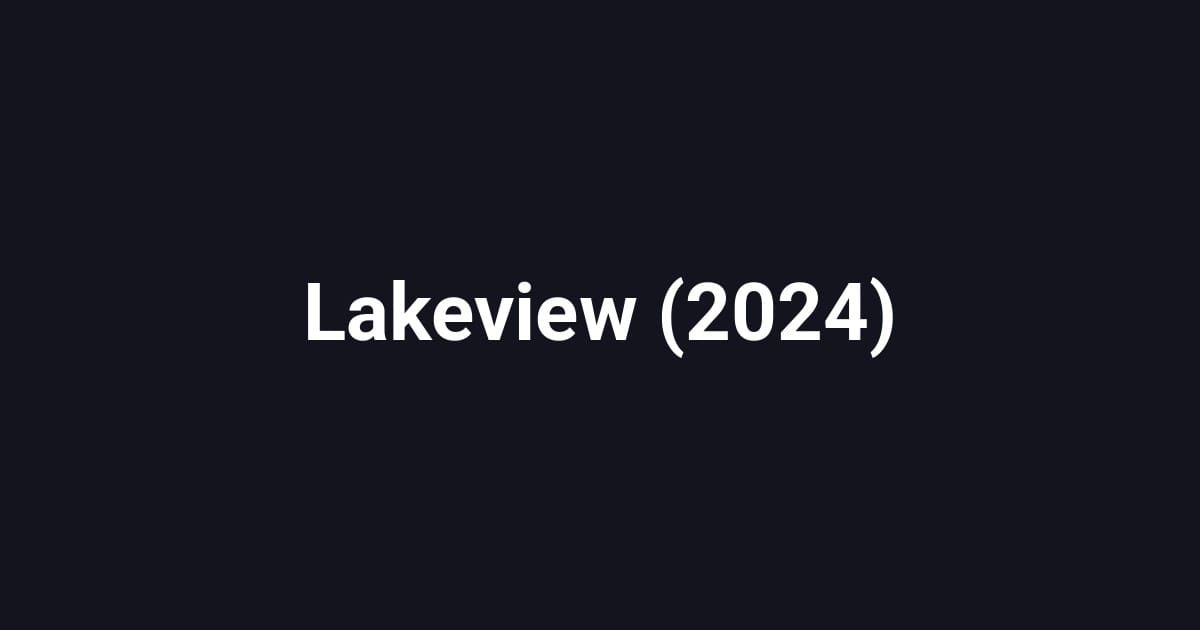 Lakeview (2024)