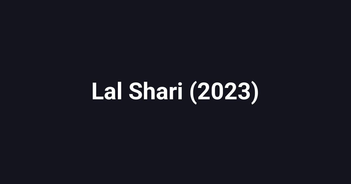 Lal Shari (2023)