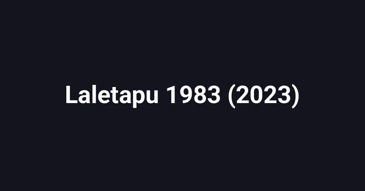 Laletapu 1983 (2023)