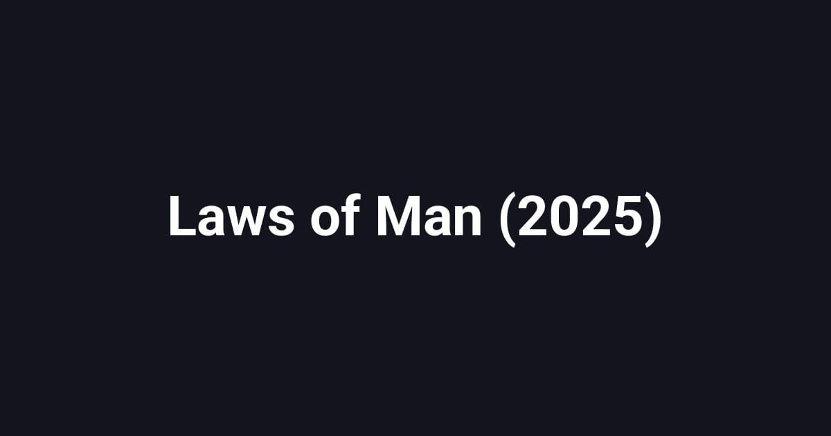 Laws of Man (2025)
