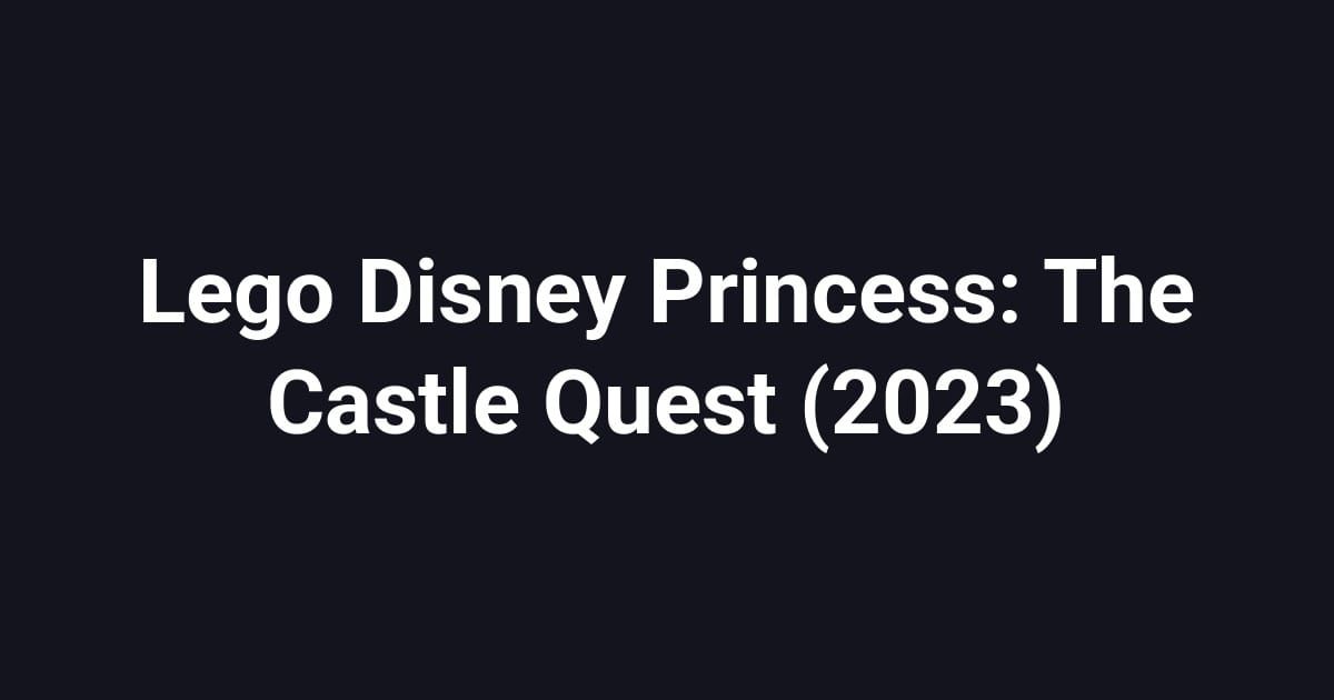 Lego Disney Princess: The Castle Quest (2023)