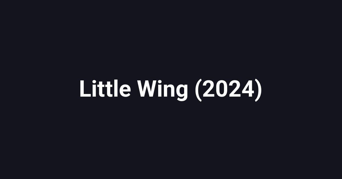 Little Wing (2024)