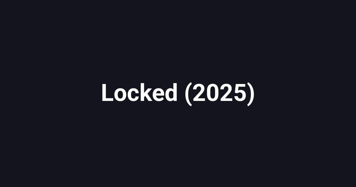 Locked (2025)