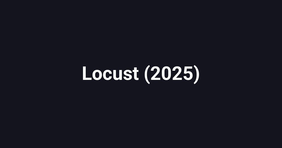Locust (2025)