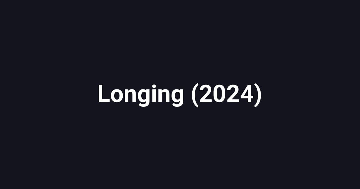 Longing (2024)