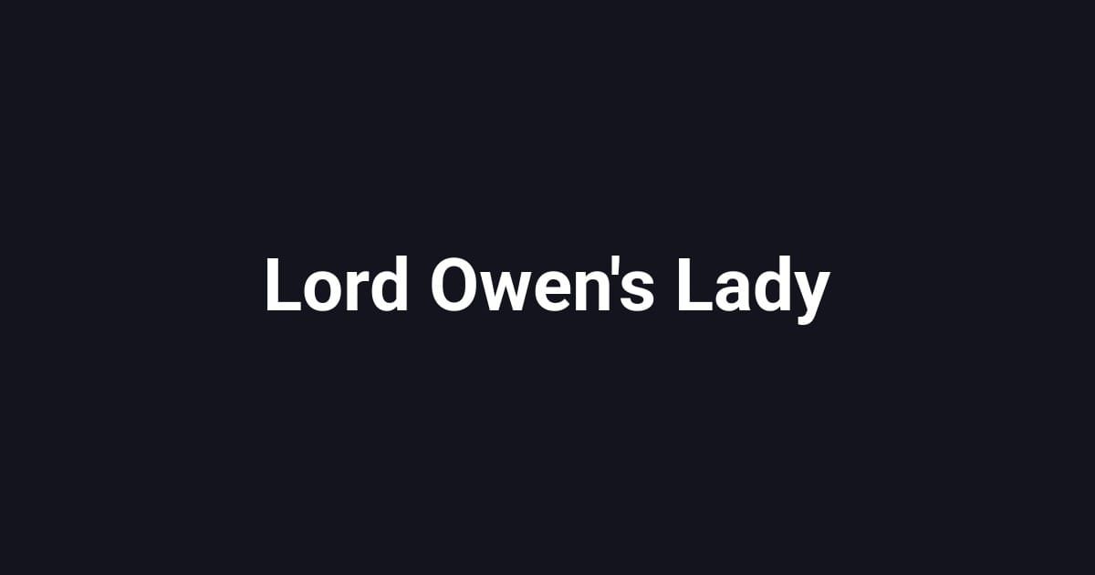 Lord Owen's Lady