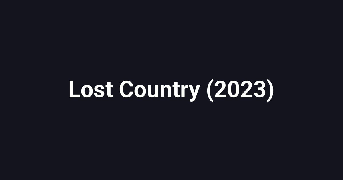 Lost Country (2023)