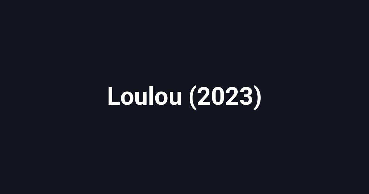 Loulou (2023)