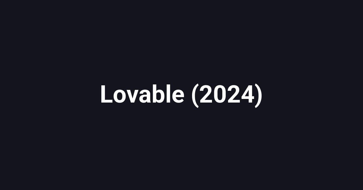 Lovable (2024)